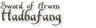 Sword of Arwen, Hadhafang