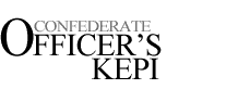 Deluxe Civil War Confederate Officer's Kepi